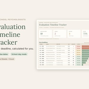 May include: An Evaluation Timeline Tracker digital template for school psychologists. The interface displays metrics, student deadlines, and status bars in green and red. Text includes 'Evaluation Timeline Tracker', 'Every deadline, calculated for you', 'Auto due dates', 'School-day mode', and 'Google Sheets + Excel'.