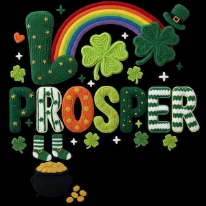 Puede incluir: Un diseño del Día de San Patricio sobre un fondo negro. La palabra "PROSPER" está escrita con letras de punto verdes, naranjas y blancas. Un arcoíris, tréboles, una olla de oro y un sombrero de duende completan el tema festivo.