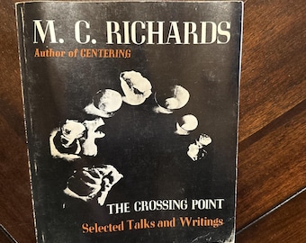 The Crossing Point Mary Caroline Richards ART 1st Ed BOOK HTF Rare