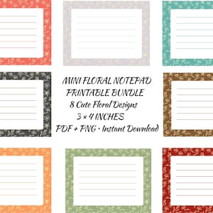 Pode incluir: Um conjunto de oito cartões de notas retangulares com padrões florais em várias cores, cada um com um centro branco contendo cinco linhas horizontais. O texto diz: MINI FLORAL NOTEPAD PRINTABLE BUNDLE 8 Cute Floral Designs 3 x 4 INCHES PDF + PNG Instant Download.