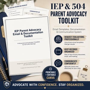 May include: An IEP & 504 Parent Advocacy Toolkit with the text "IEP Parent Advocacy Email & Documentation Toolkit". The toolkit includes email templates, documentation, and a communication system. The image also includes a cup of coffee and a paper clip.