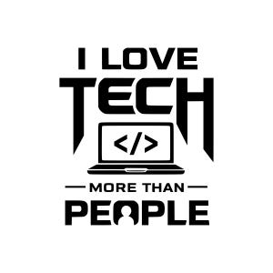 I Love Tech More Than People T-shirt | Coding Graphic Tee