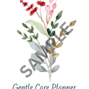 May include: Watercolor illustration of a floral arrangement with red, pink, and green leaves. The text "Gentle Care Planner" is in teal, with additional text below. A watermark that says "SAMPLE" is visible.