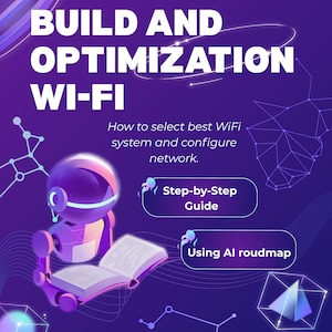 Könnte beinhalten: Eine lila-blaue Grafik mit dem Text "BUILD AND OPTIMIZATION WI-FI". Es enthält auch den Text "How to select best WiFi system and configure network." und "Step-by-Step Guide". Ein Roboter hält ein Buch.