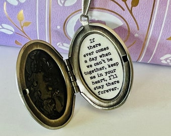 Pooh quote locket, If there ever comes a day when we can’t be together, Silver Locket