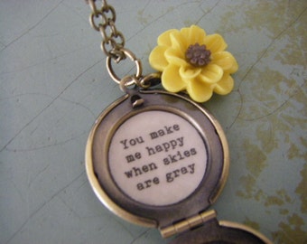 Locket Necklace You Make Me Happy When Skies Are Gray Gift For Her Sunflower Yellow Daisy Locket