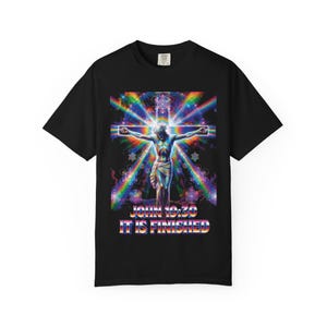 Jesus on the Cross John 19:30 It Is Finished T-Shirt | Religious Christian Tee