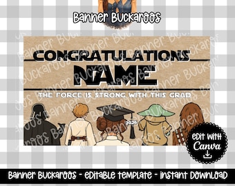 Star Wars Graduation Banner Template, Graduation Party Banner, The Force Is Strong With This Grad Sign, Editable Canva Template, Class of...