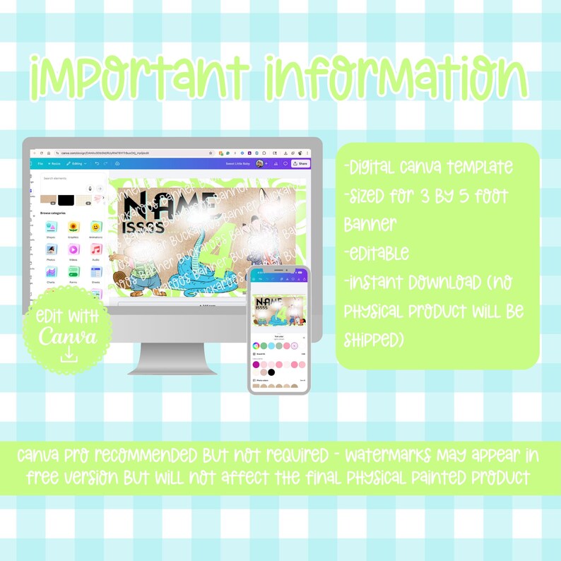 May include: A digital Canva template for a 3 by 5 foot banner displayed on a computer monitor and a smartphone screen. The design features cartoon animals and the text NAME and ISSS. The graphic includes a lime green text box with instructions.