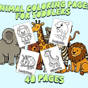 May include: An illustration of animal coloring pages for toddlers. The image features a variety of cartoon animals, including a lion, giraffe, dolphin, ladybug, and elephant. The text "Animal Coloring Pages for Toddlers" and "40 Pages" are also visible.