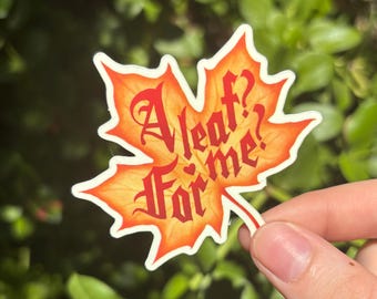 Frankenstein "A Leaf? For me?" Vinyl Sticker