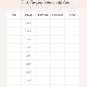 May include: Printable breast pumping tracker with headings for time, breast (L or R), duration, oz pumped, and notes. The text "Track Pumping Sessions with Ease" is included. The design is on a light pink background.