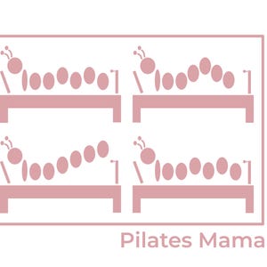 May include: A pink graphic with four illustrations of a caterpillar doing Pilates on a bed-like structure. The text "Pilates Mama" is below the illustrations. The caterpillar is made of pink circles and has antennae.