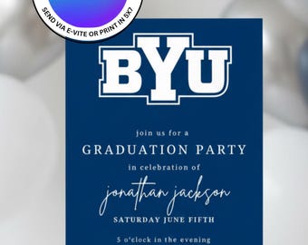 Brigham Young University BYU Graduation Party Invitation Template. Instant Download, Easily Editable. Print 5x7 or Send Digital Invitation.
