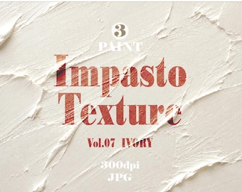 3 Ivory Impasto Paint Texture Backgrounds, Thick Brushstroke Overlay Digital Download