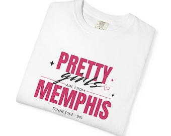 Pretty Girls Are From Memphis Shirt, 901 Day Tee, Memphis Tennessee Graphic Tee, Memphis Girls Shirt