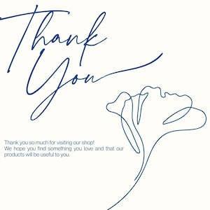 Peut inclure: Fond blanc avec l'inscription "Thank You" en &eacute;criture bleue &eacute;l&eacute;gante. Un dessin au trait bleu d'une fleur est &agrave; droite. En dessous, le texte se lit comme suit : "Merci beaucoup de visiter notre boutique ! Nous esp&eacute;rons que vous trouverez quelque chose que vous aimez et que nos produits vous seront utiles."