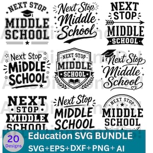 Op de afbeelding: Een verzameling zwart-witte "Next Stop Middle School" ontwerpen. De ontwerpen bevatten tekst met sterren, pijlen en afstudeerpetten. De onderkant van de afbeelding luidt "Education SVG BUNDLE" met bestandstype-opties.