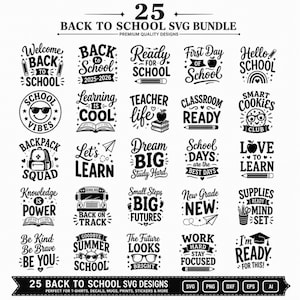 May include: A digital collection of 25 black and white back to school SVG designs featuring various typography and icons like pencils, books, apples, and school buses. The text includes phrases such as Welcome Back to School, Learning is Cool, and Backpack Squad, organised in a grid layout.