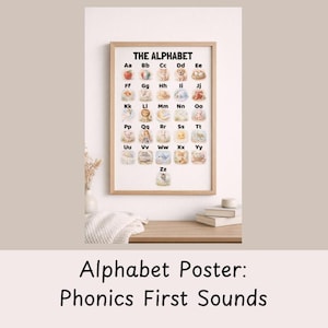 May include: A framed alphabet poster with the text "THE ALPHABET" at the top. Each letter is paired with an animal illustration. The poster is in a light wood frame. The text "Alphabet Poster: Phonics First Sounds" is at the bottom.