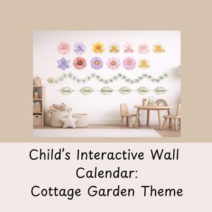 May include: A child's interactive wall calendar with a cottage garden theme. The calendar features colorful flower and leaf designs, along with numbers and days of the week. The room has a small table and chairs, and a neutral colour palette.