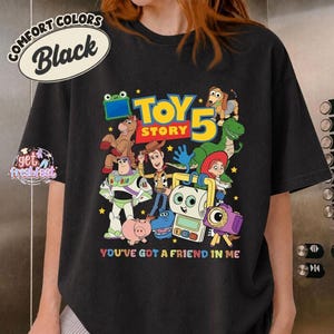 Toy Story 5 Characters Graphic T-Shirt, You've Got a Friend In Me Tee, Woody Buzz Jessie, Family Matching Trip Shirt image 6