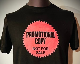 PROMOTIONAL COPY not for sale LP sticker t-shirt hype sticker New Wave Tee Retro Record Vinyl Art.