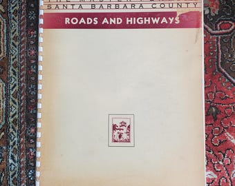 Der Masterplan des Santa Barbara County: Straßen und Autobahnen 1938