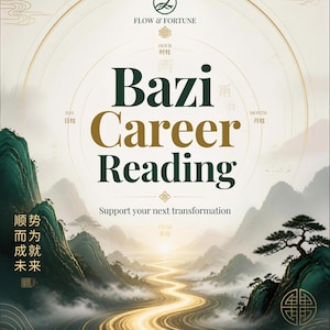 Op de afbeelding: Een digitale poster met de titel Bazi Career Reading en de tekst Flow & Fortune. Het ontwerp toont een centraal pad dat door mistige bergen slingert, met labels voor de pijlers Uur, Dag, Maand en Jaar. Chinese tekens staan links.