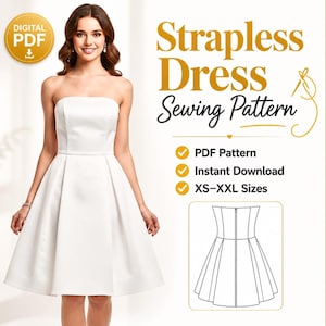 以下が含まれることがあります： PDFダウンロードアイコン付きの白いストラップレスドレスの縫製パターン。「Strapless Dress Sewing Pattern」、「PDF Pattern」、「Instant Download」、および「XS-XXL Sizes」と書かれています。ドレスの線画も含まれています。