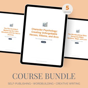 May include: A digital course bundle with three tablets showing ebook covers. Titles include "Character Psychology," "The Plot Architect," and "The Worldbuilding Bible." The image also shows the text "COURSE BUNDLE" and the words "SELF-PUBLISHING," "WORDBUILDING," and "CREATIVE WRITING."
