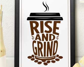 Rise and Grind Coffee Print | Motivational Coffee Wall Art | Minimalist Kitchen Poster