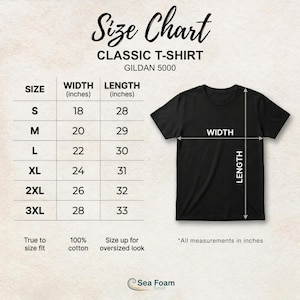 May include: Black Gildan 5000 classic t-shirt with a size chart. The chart shows width and length measurements in inches for sizes S to 3XL. The shirt is 100% cotton and true to size fit. The text "Size up for oversized look" is also included.