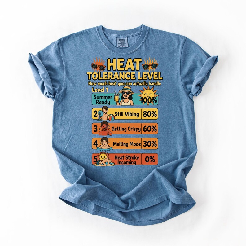 Heat Tolerance Level Shirt Funny Summer Tee, Hot Weather Humor Design, Sun Heat Chart Graphic, Beach Vacation Funny Shirt image 7