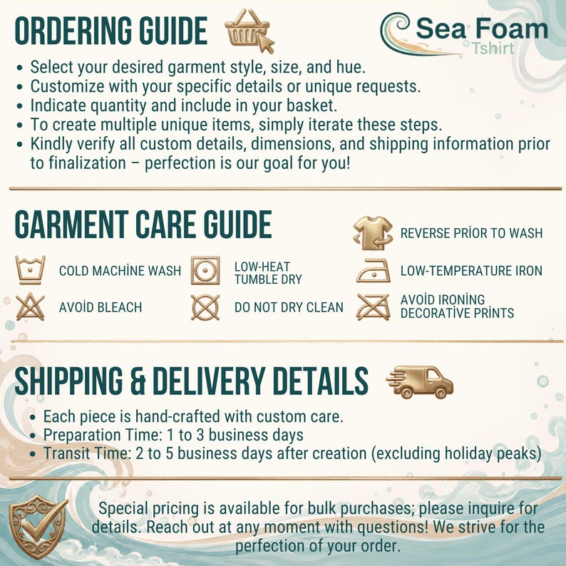 Puede incluir: Un gr&aacute;fico informativo titulado Sea Foam Tshirt que presenta una gu&iacute;a de pedidos, instrucciones de cuidado con iconos para lavado, secado y planchado, y detalles de env&iacute;o. El texto describe los pasos para la personalizaci&oacute;n, el cuidado y los plazos.