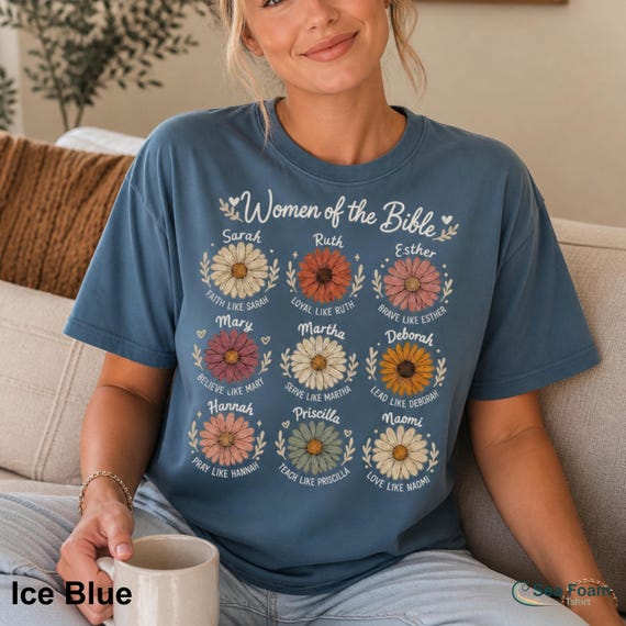 Women of the Bible Shirt, Christian Floral Tee, Faith Like Sarah Ruth Esther, Religious Women Gift, Bible Verse Flower Shirt