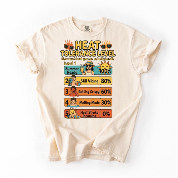 Heat Tolerance Level Shirt Funny Summer Tee, Hot Weather Humor Design, Sun Heat Chart Graphic, Beach Vacation Funny Shirt