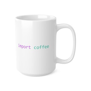 import coffee Mug | Python programmer humour image 10