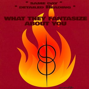 Peut inclure: Graphique marron avec le texte "WHAT THEY FANTAZISE ABOUT YOU" en lettres sombres et grasses. Le texte est au-dessus d'un motif de flamme stylisé dans des tons orange et jaune. Les mots "SAME DAY" et "DETAILED READING" sont au-dessus du texte principal.