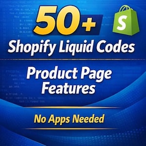 以下が含まれることがあります： 白と黄色の「50+ Shopify Liquid Codes」というテキストが入った青色のグラフィック。その下に「Product Page Features」と「No Apps Needed」と書かれています。白い「S」が入った緑色のショッピングバッグが右上隅にあります。