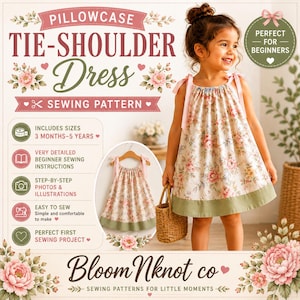 May include: A sewing pattern for a pillowcase tie-shoulder dress featuring a floral print with pink flowers and green leaves, a solid green hem, and pink shoulder ties. The pattern includes instructions for sizes 3 months to 5 years.