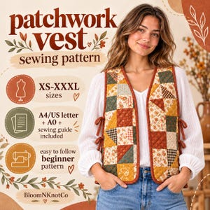 Op de afbeelding: Een patchwork vest naaipatroon met de tekst patchwork VEST sewing pattern, maten XS-XXXL, A4/US letter + A0 + naaigids inbegrepen, eenvoudig beginnerspatroon en BloomNKnotCo. Het vest heeft een doorgestikt ontwerp met linten aan de zijkanten.