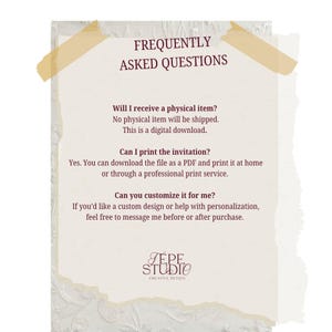 May include: A cream-colored digital download announcement with the text "FREQUENTLY ASKED QUESTIONS." The text answers questions about receiving a physical item, printing, and customization. The logo for "JEPE STUDIO CREATIVE DESIGN" is at the bottom.
