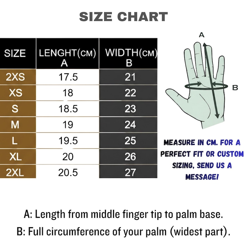 May include: A size chart with measurements in centimeters for gloves. The chart includes sizes from 2XS to 2XL, with corresponding lengths and widths. Instructions are provided for measuring the hand for a perfect fit. The text says to send a message for custom sizing.
