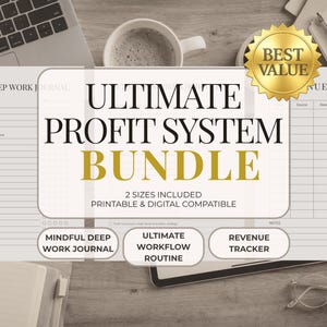 May include: A flat lay featuring a "ULTIMATE PROFIT SYSTEM BUNDLE" with a "BEST VALUE" gold seal. The bundle includes a "MINDFUL DEEP WORK JOURNAL", "ULTIMATE WORKFLOW ROUTINE", and "REVENUE TRACKER". A laptop, coffee cup, and glasses are also visible.
