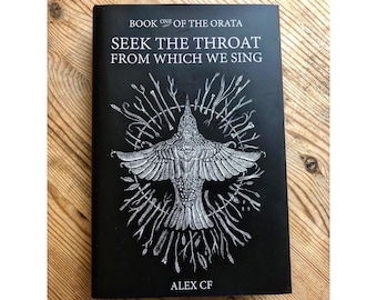 Seek The Throat From Which We Sing, Book one of the Orata, an animal fantasy novel by Alex CF