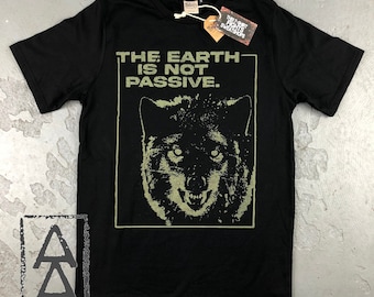 The Earth Is Not Passive vegan animal rights shirt punk