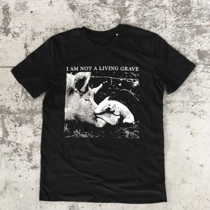 I am not a living grave vegan animal rights shirt punk