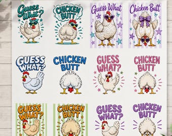 May include: A sheet of stickers featuring cartoon chickens in various poses. Each sticker has the text "Guess What?" or "Chicken Butt" in different fonts and colors. Some chickens wear sunglasses or bows.