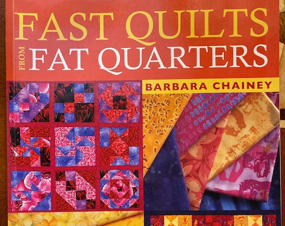 New - Fast Quilts from Fat Quarters Quilting Book By Barbara Chainy